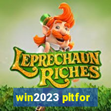 win2023 pltfor